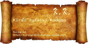 Királyfalvi Kadosa névjegykártya